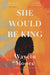 She Would Be King