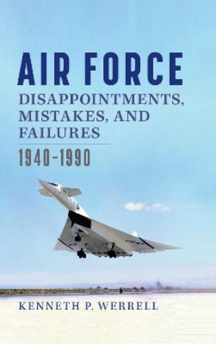 Air Force Disappointments, Mistakes, and Failures
