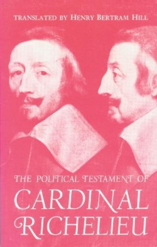 The Political Testament of Cardinal Richelieu