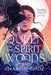 Queen of the Spirit Woods