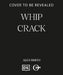 Whip Crack