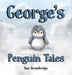 George's Penguin Tales