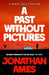 A Past Without Pictures