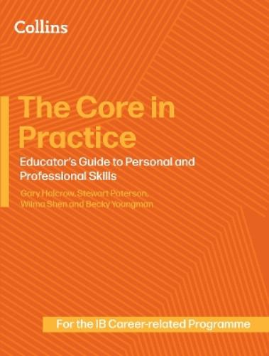 The Core in Practice: Educator’s Guide to Personal and Professional Skills