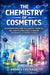 The Chemistry of Cosmetics