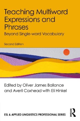 Teaching Multiword Expressions and Phrases