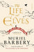 The Life of Elves