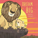 Dream Big Padded Board Book