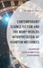 Contemporary Science Fiction and The Many-Worlds Interpretation of Quantum Mechanics