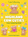 Highland Cow Cuties Colouring Book