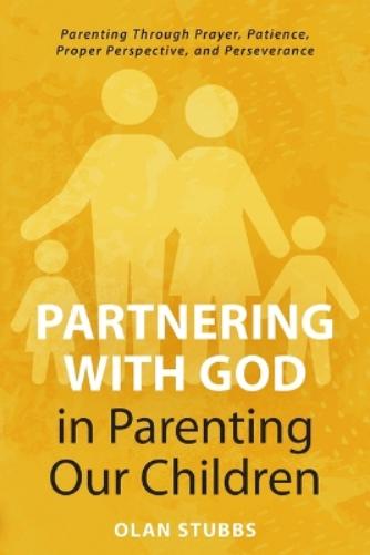 Partnering with God in Parenting Our Children