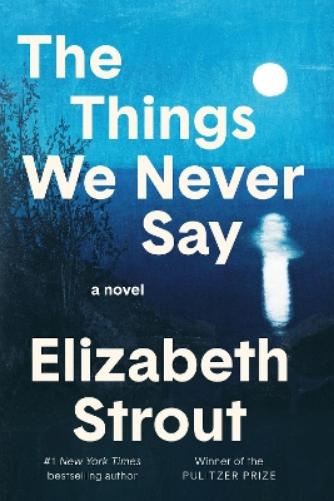 The Things We Never Say