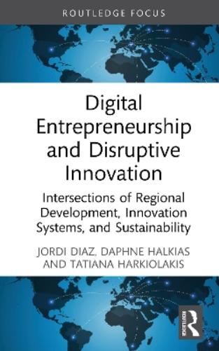 Digital Entrepreneurship and Disruptive Innovation
