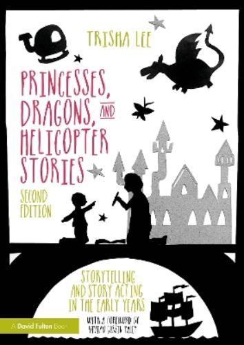 Princesses, Dragons, and Helicopter Stories