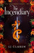 The Incendiary