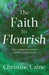 The Faith to Flourish