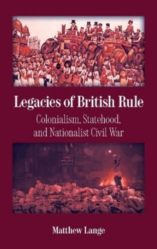 Legacies of British Rule