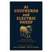 AI Shepherds and Electric Sheep