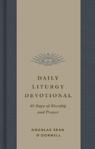 Daily Liturgy Devotional