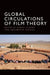 Global Circulations of Film Theory