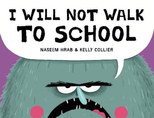 I Will Not Walk to School