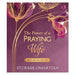 The Power of a Praying Wife Note-Taking Edition