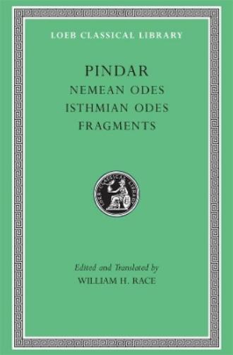 Nemean Odes. Isthmian Odes. Fragments