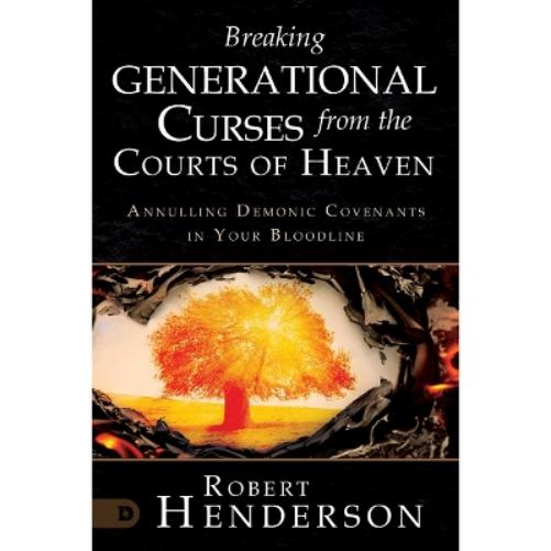 Breaking Generational Curses from the Courts of Heaven