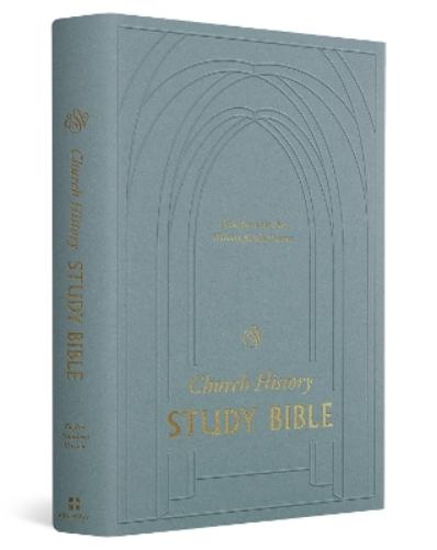ESV Church History Study Bible