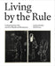 Living by the Rule