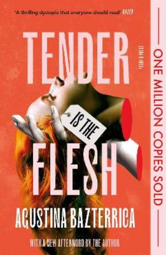 Tender is the Flesh