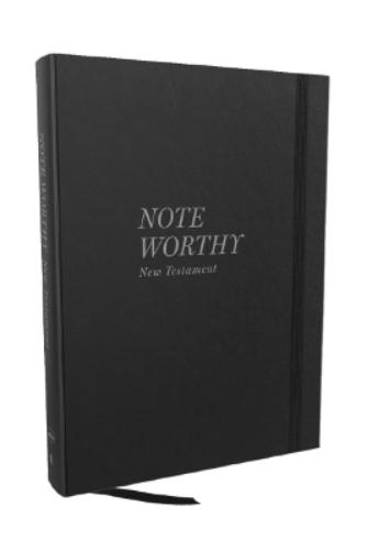 NoteWorthy New Testament: Read and Journal Through the New Testament in a Year (NKJV, Hardcover, Comfort Print)