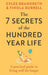 The 7 Secrets of the Hundred-Year Life