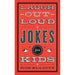 Laugh–Out–Loud Jokes for Kids