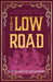 The Low Road