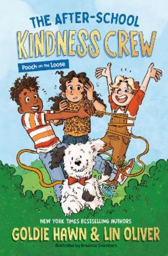 The After-School Kindness Crew: Pooch on the Loose #1