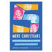 Five Mere Christians