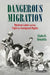 Dangerous Migration
