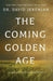 The Coming Golden Age