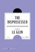 The Dispossessed American Classics Edition