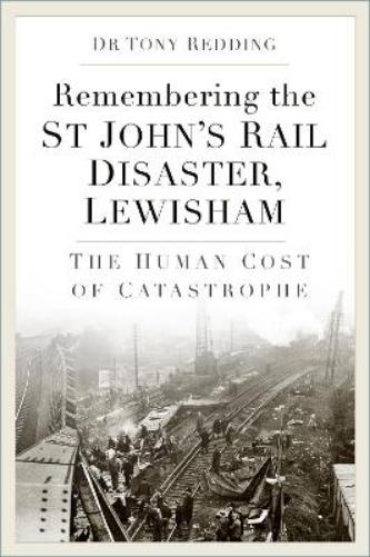 Remembering the St John’s Rail Disaster, Lewisham