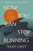 Now You Can Stop Running