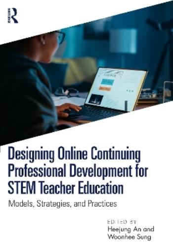 Designing Online Continuing Professional Development for STEM Teacher Education