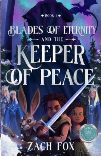 Blades of Eternity and the Keeper of Peace