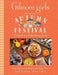 Gilmore Girls: The Official Autumn Festival Cookbook and Entertaining Guide