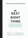 The Next Right Thing Guided Journal – A Decision–Making Companion