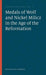 The Medals of Wolf and Nickel Milicz in the Age of the Reformation