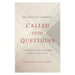 Called Into Questions