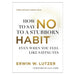 How to Say No to a Stubborn Habit