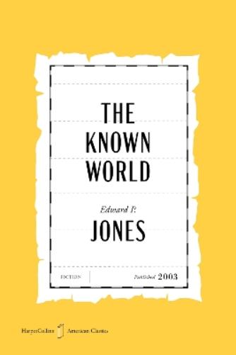 The Known World [American Classics Edition]